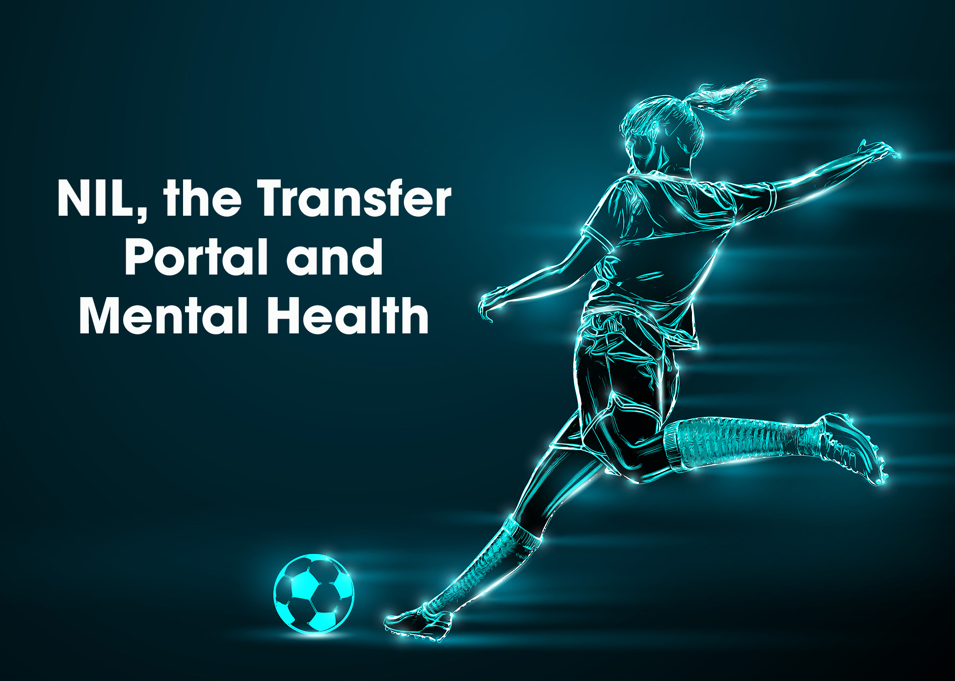 NIL, the transfer portal and mental health