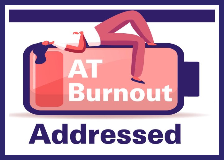 AT Burnout Addressed